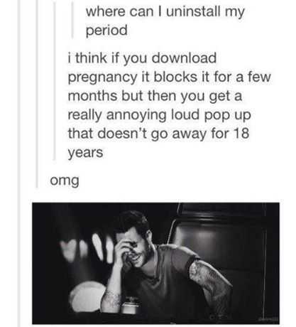 uninstall your period - where can I uninstall my period i think if you download pregnancy it blocks it for a few months but then you get a really annoying loud pop up that doesn't go away for 18 years omg