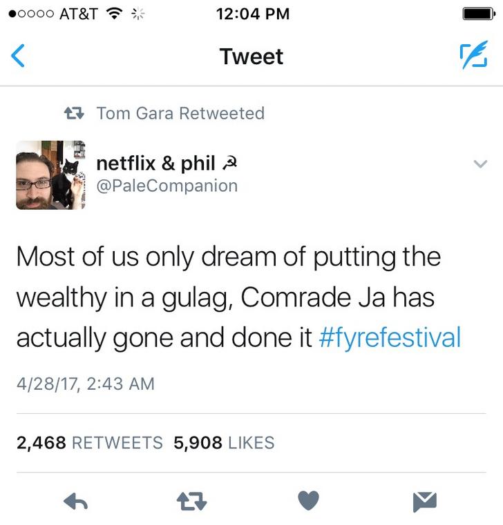 angle - 0000 At&T Tweet 13 Tom Gara Retweeted netflix & phil 2 Most of us only dream of putting the wealthy in a gulag, Comrade Ja has actually gone and done it 42817, 2,468 5,908