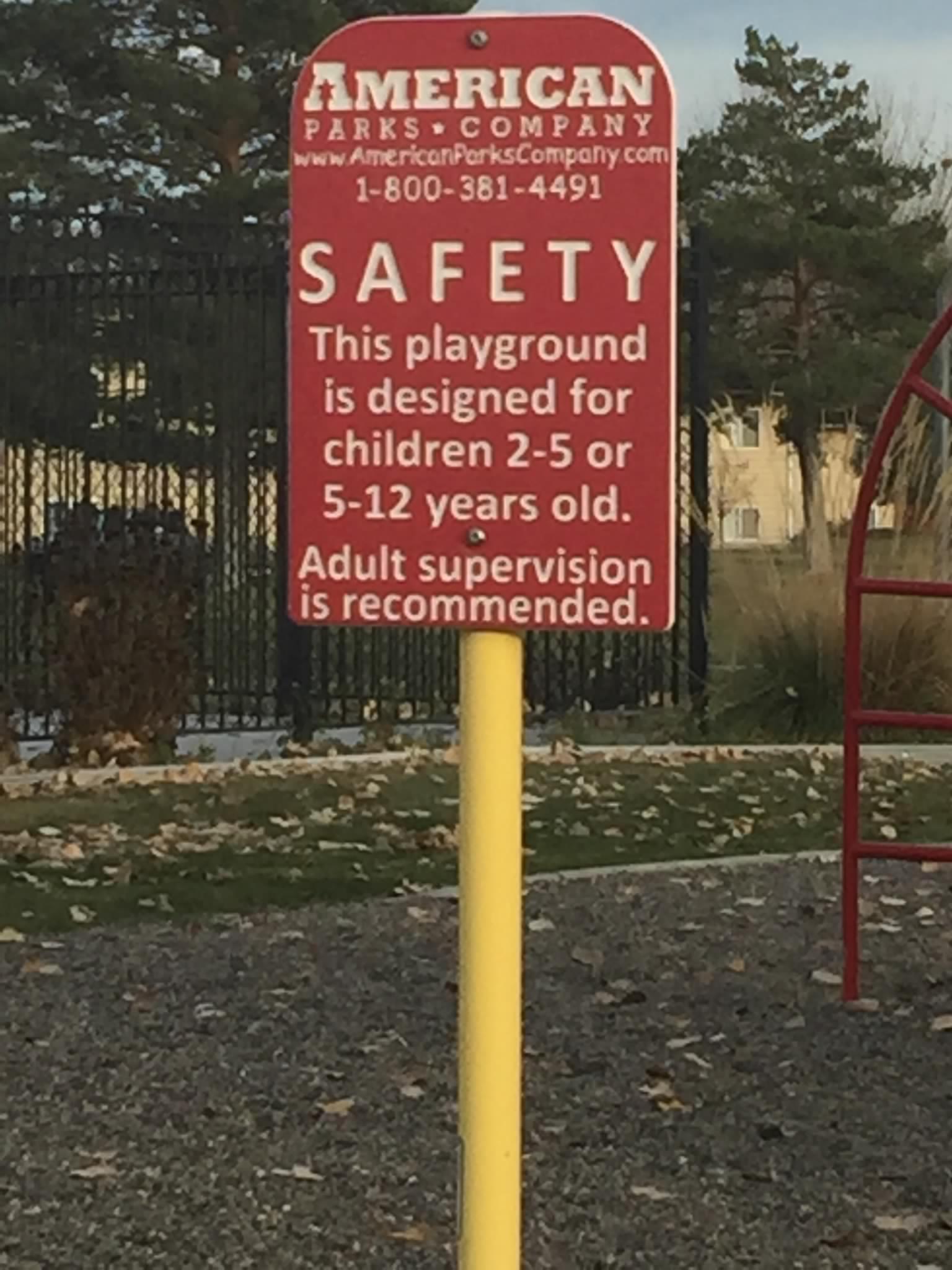 memes - street sign - American Parks Company www American Forkscompany com 18003814491 Safety This playground is designed for children 25 or 512 years old. Adult supervision is recommended.
