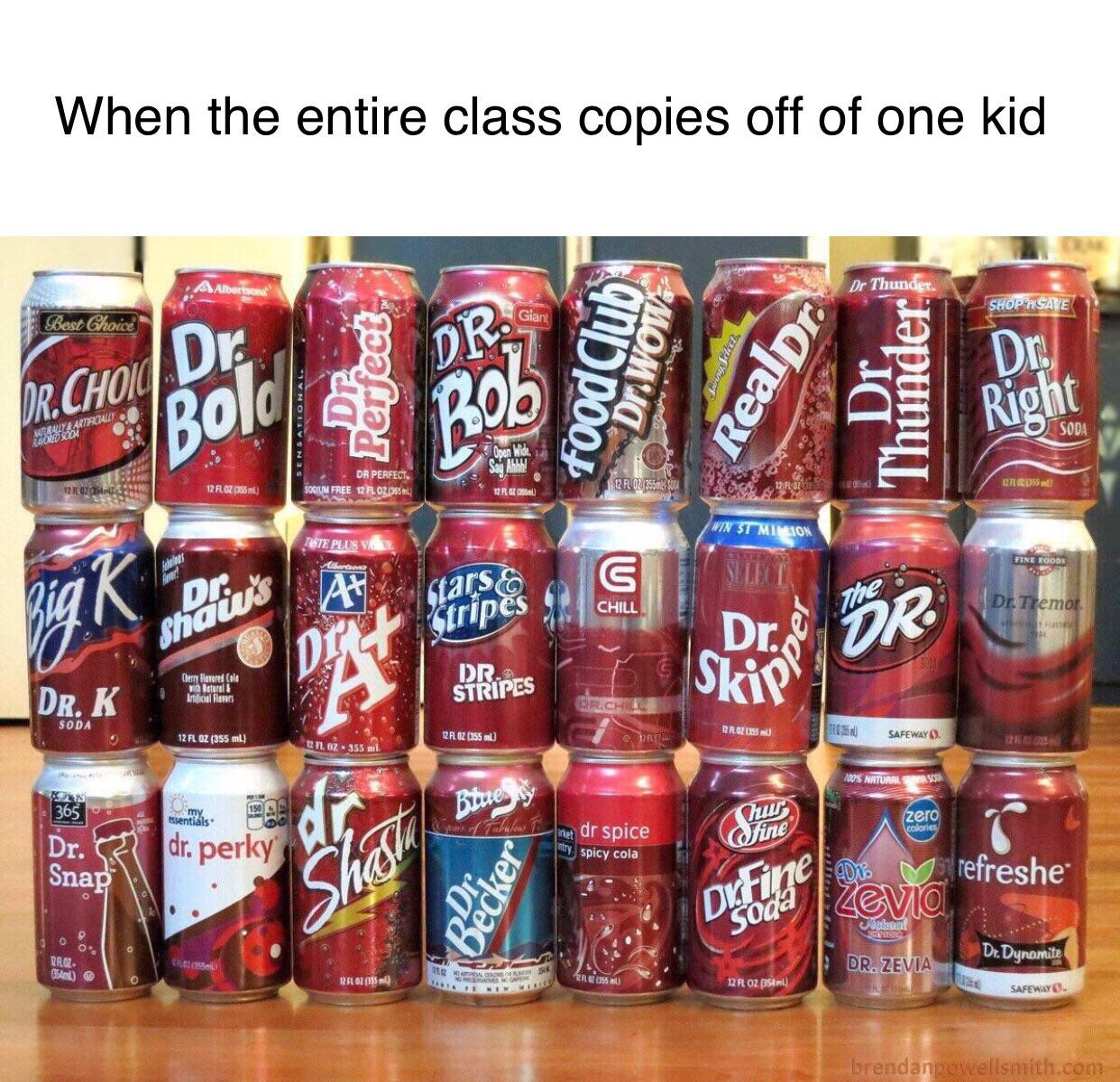 dr thunder meme - When the entire class copies off of one kid Dr Thunder Shop Save Giant Best Choice Dv Db Or. Choo Bold Perfect Reals Dr. Thunder Right Fakryl Artprobaly Soda Dr Perfect Sodium Free FLO2055 12 Ore RED55 12 Filoz 355 12 Fl 0235m 12 R Nin S