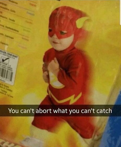 memes - they can t abort what they cant catch - You can't abort what you can't catch