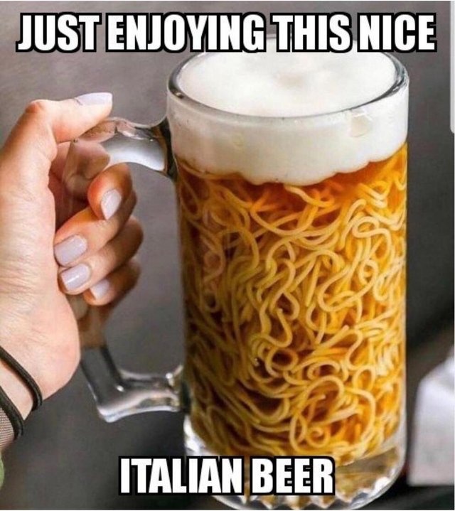 memes - Just Enjoying This Nice Italian Beer