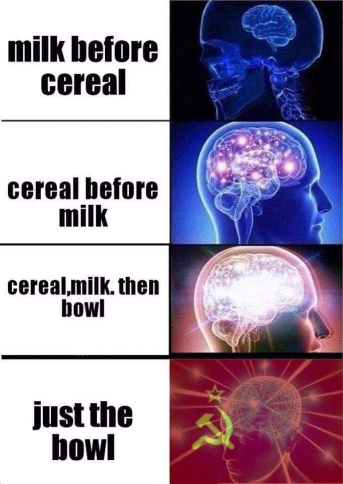 memes - imax and climax jokes - milk before cereal cereal before milk cereal.milk. then bowl just the bowl