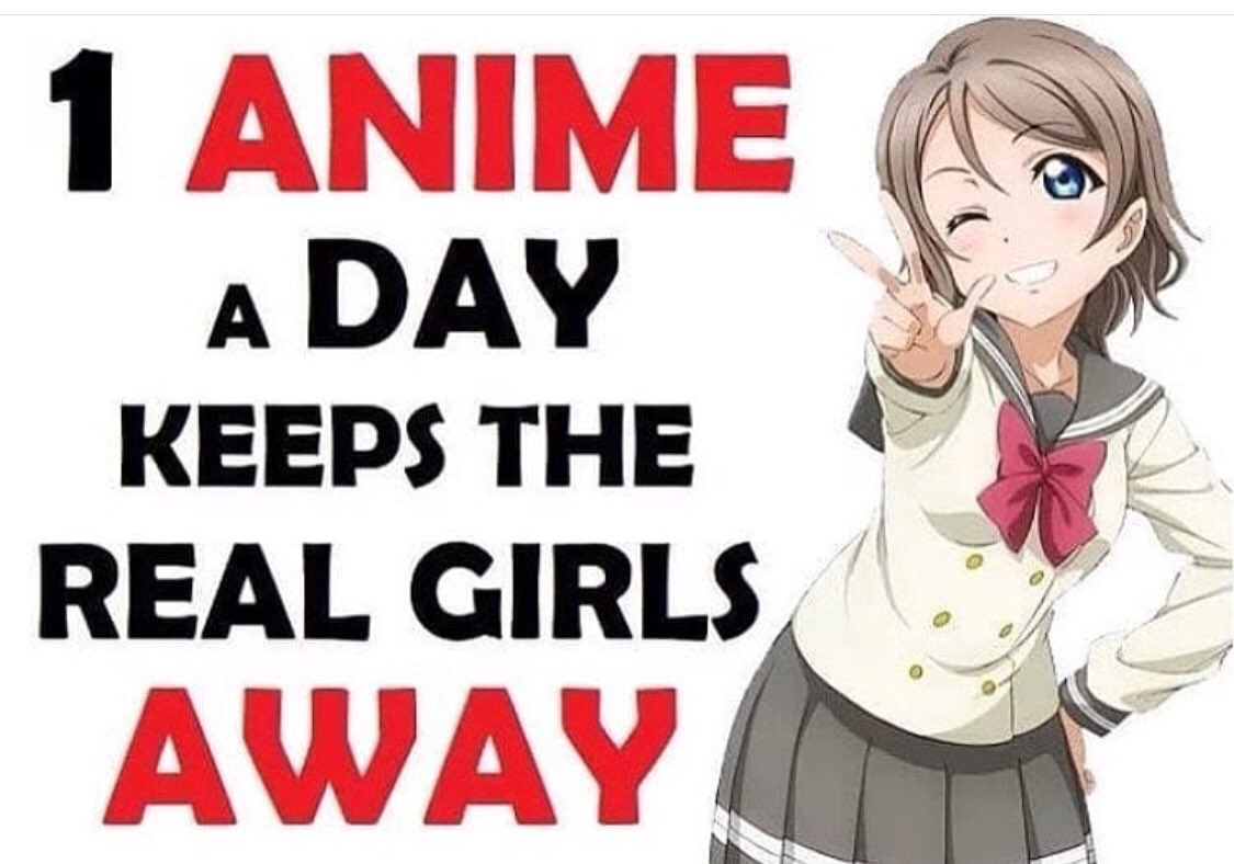 1 anime a day keeps the real girls away - 1 Anime A Day Keeps The Real Girls Away