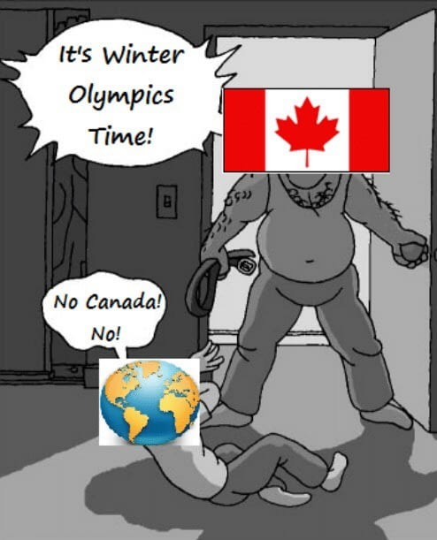its goofy time - y It's winter Olympics Time! No Canada! No!