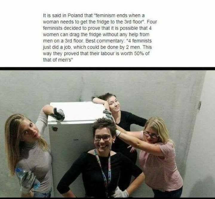 feminism fridge - It is said in Poland that "feminism ends when a woman needs to get the fridge to the 3rd floor". Four feminists decided to prove that it is possible that 4 women can drag the fridge without any help from men on a 3rd floor. Best commenta