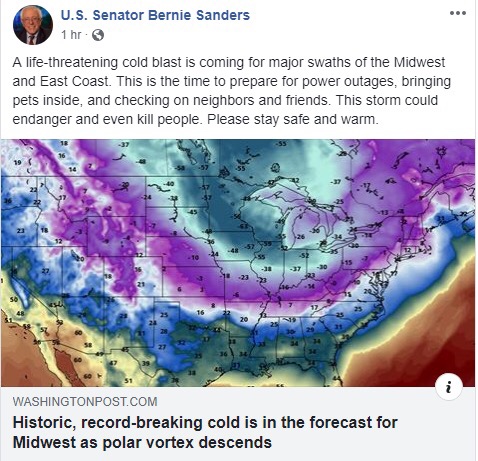 memes - polar vortex wind chill - U.S. Senator Bernie Sanders 1 hr. A lifethreatening cold blast is coming for major swaths of the Midwest and East Coast. This is the time to prepare for power outages, bringing pets inside, and checking on neighbors and f