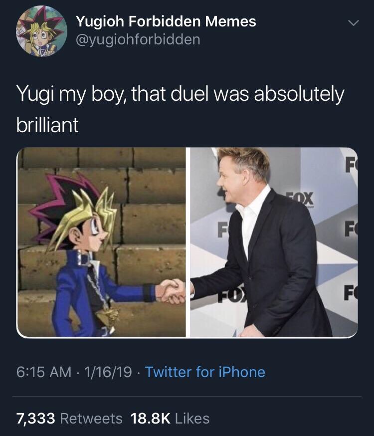 memes - yugioh yugi meme - Yugioh Forbidden Memes Yugi my boy, that duel was absolutely brilliant 11619 Twitter for iPhone 7,333