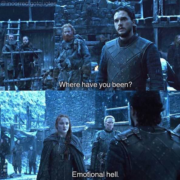 memes - incorrect got quotes - ere Where have you been? Emotional hell.