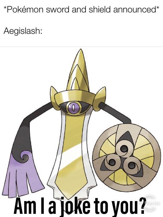 memes-  pokemon sword and shield memes - Pokmon sword and shield announced Aegislash; Am la joke to you?