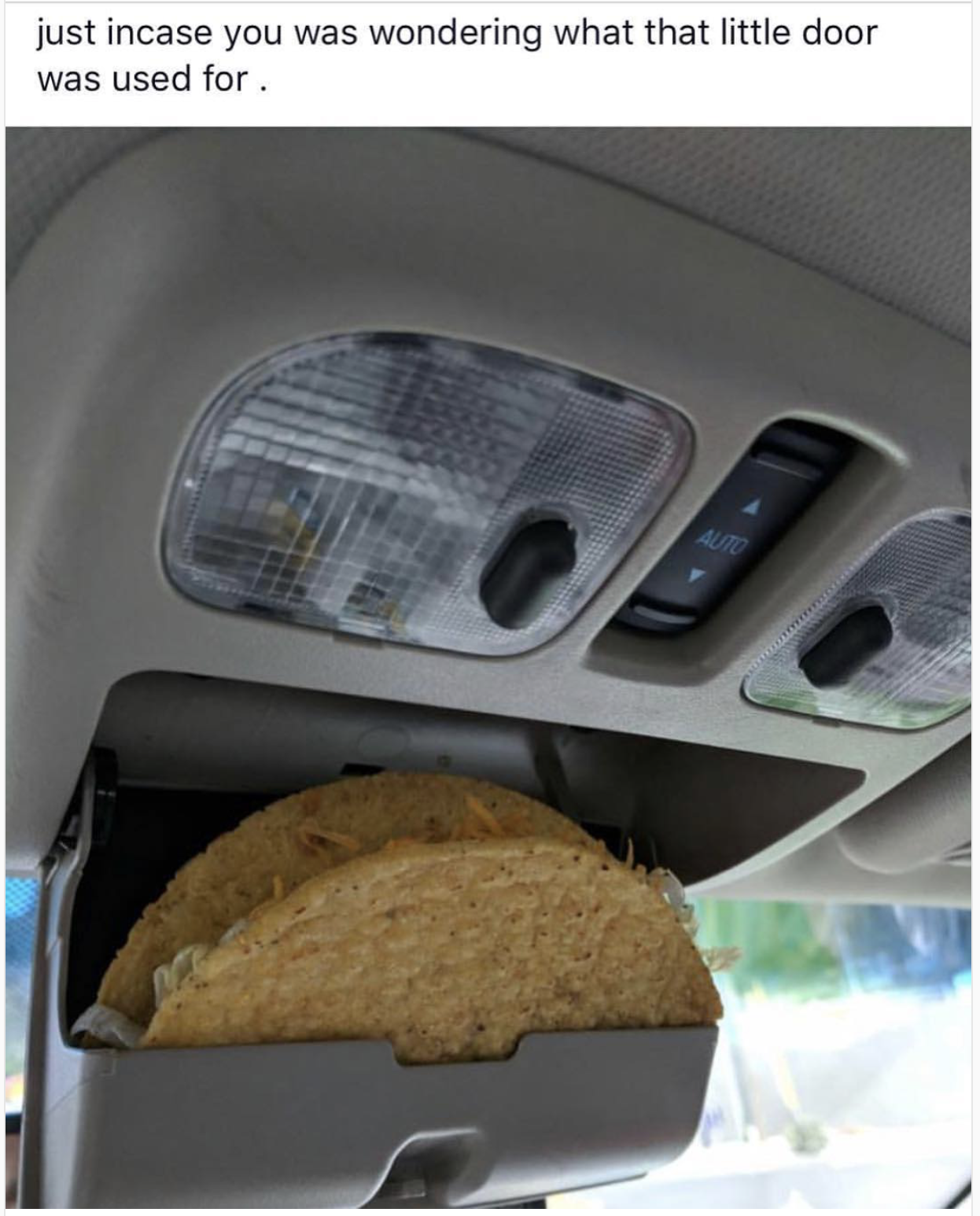 taco car - just incase you was wondering what that little door was used for