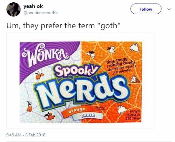 nerds wonka - yeah ok Um, they prefer the term "goth" Wnka Nerds Spooky tiny, tangy crunchy candy dulcecllos agrios y crujientes orange punch Peso Neco 6029
