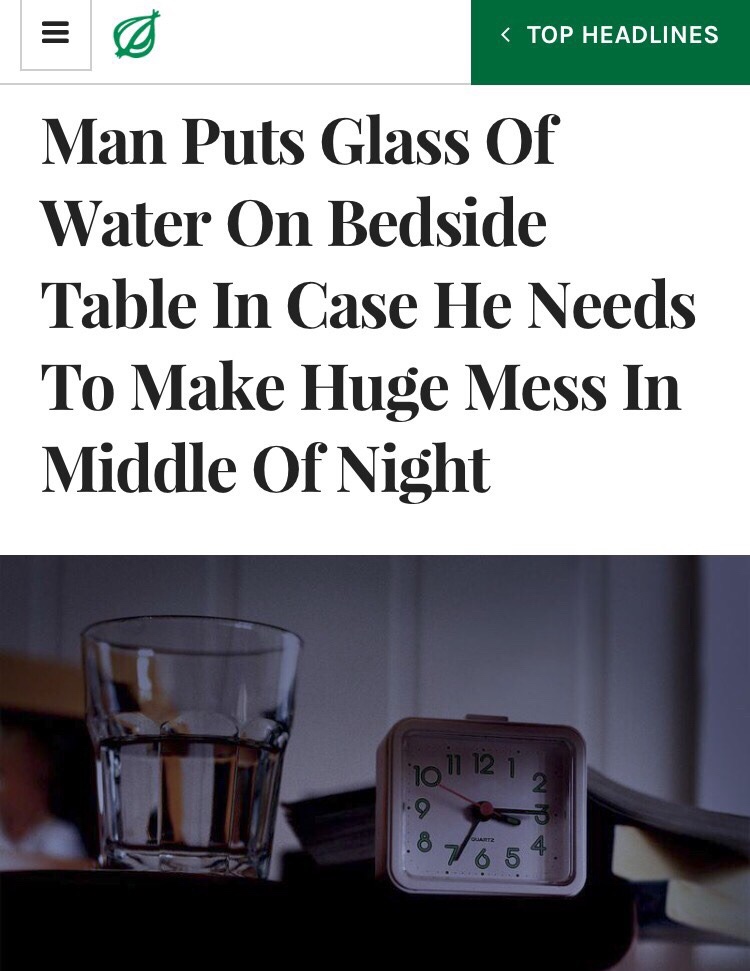 meme - onion - man puts a glass of water near his bed