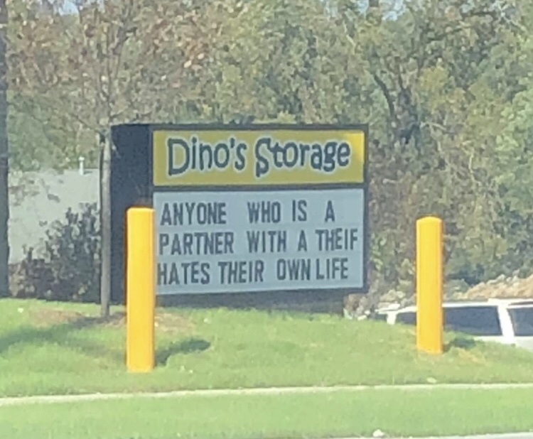 nature - Dino's Storage Anyone Who Is A Partner With A Theif Hates Their Own Life