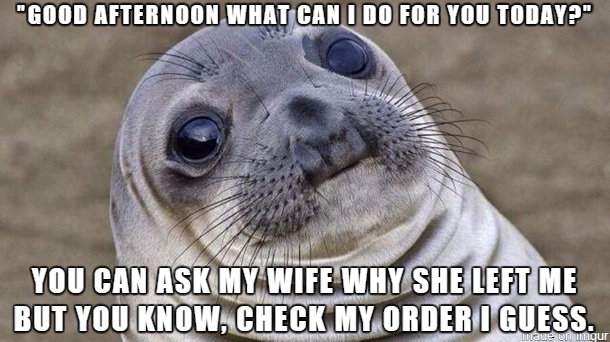 32 Memes All About The Perils Of Customer Service