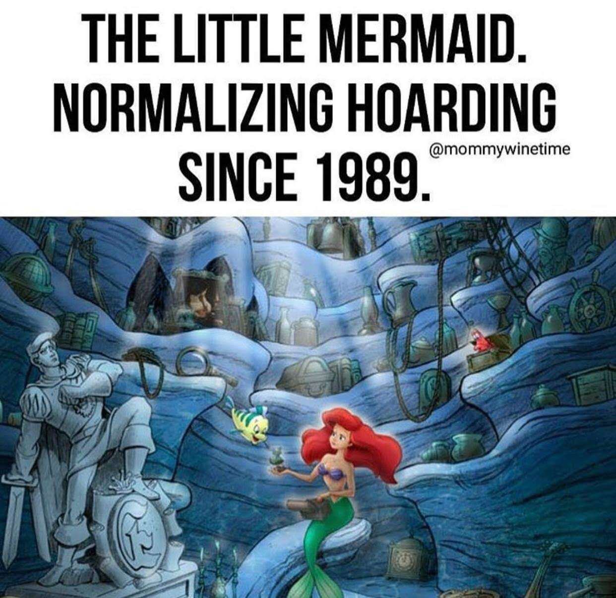 ariel little mermaid treasure - The Little Mermaid. Normalizing Hoarding Since 1989.