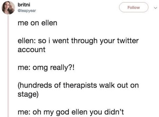 back on track - britni me on ellen ellen so i went through your twitter account me omg really?! hundreds of therapists walk out on stage me oh my god ellen you didn't