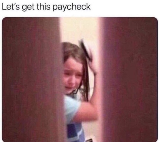 let's get this paycheck meme - Let's get this paycheck