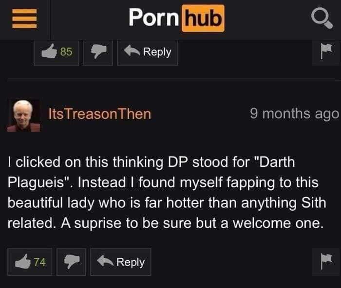 Funny star wars porn hub comment mistaking DP for Darth Plagueis
