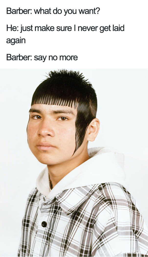 stefan ruiz - Barber what do you want? He just make sure I never get laid again Barber say no more