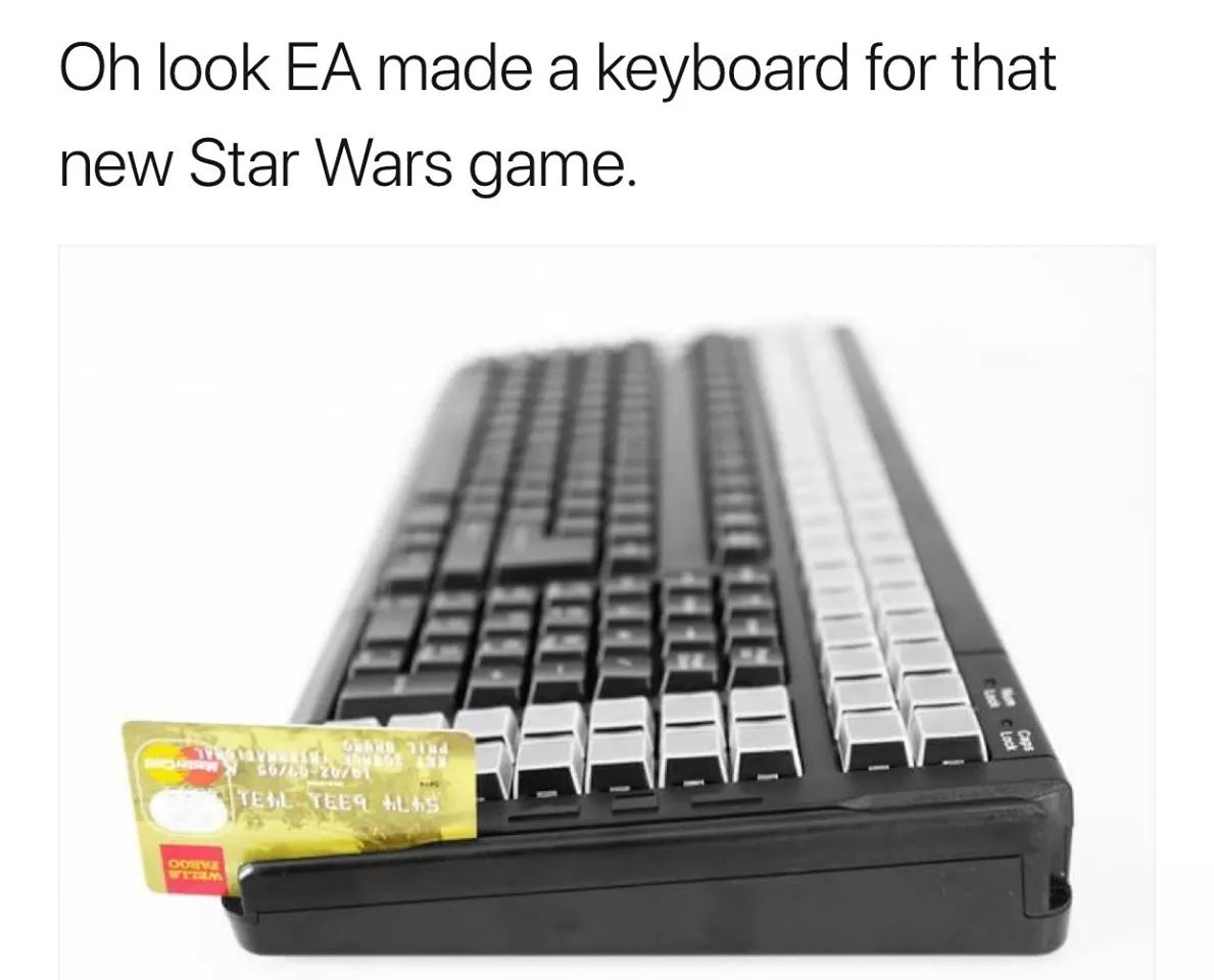 oh look i made a keyboard - Oh look Ea made a keyboard for that new Star Wars game. Tesl Teet Hilas