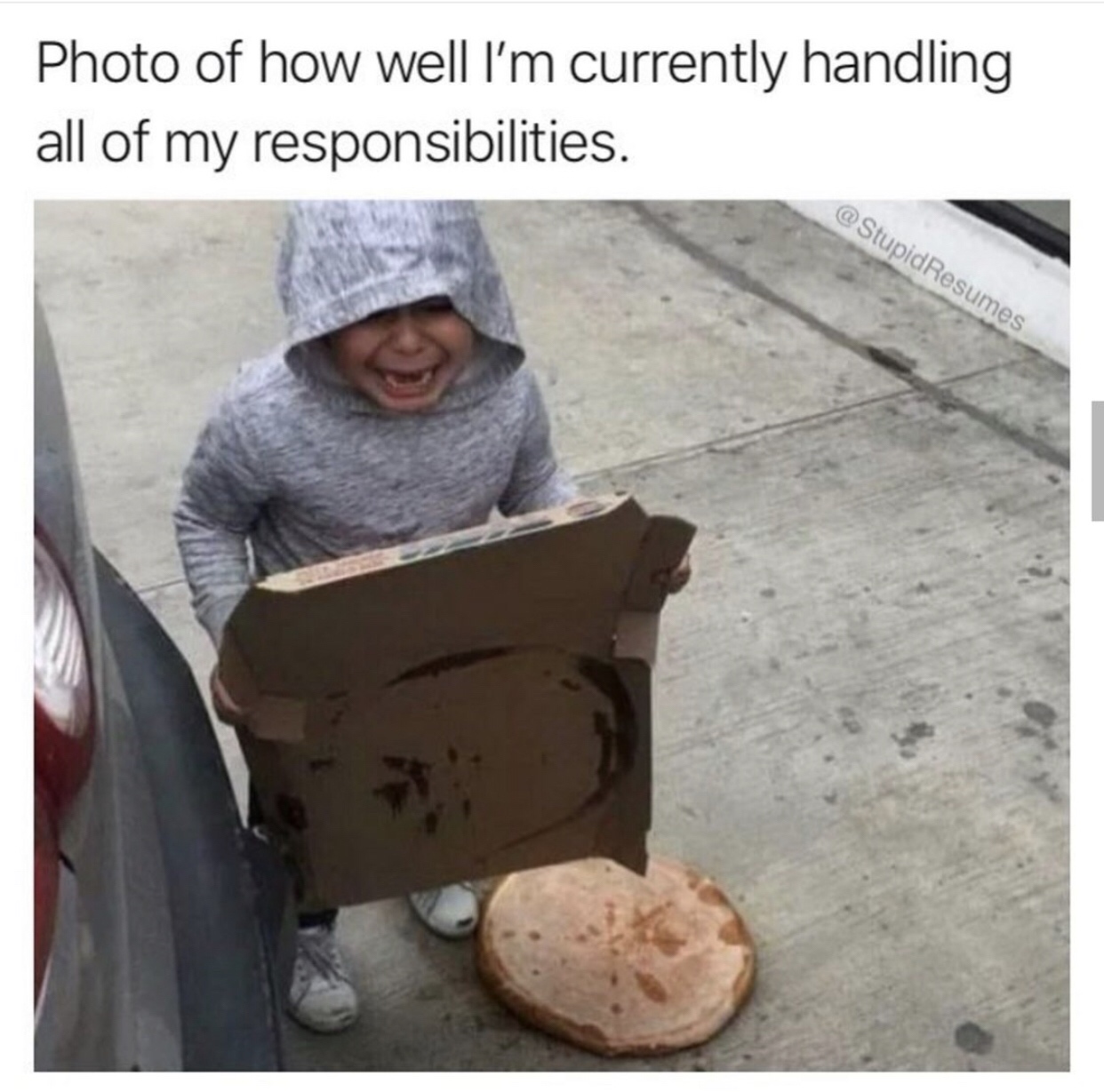 responsibility funny memes - Photo of how well I'm currently handling all of my responsibilities. Resumes