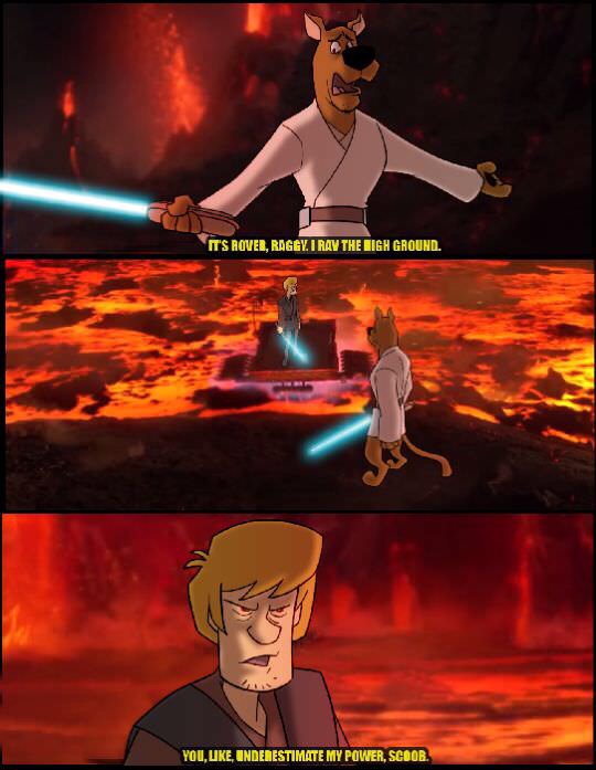 funny meme of a you like underestimate my power scoob - It'S Rover, Raggy, I Rav The High Ground. You, , Underestimate My Power, Scoob.