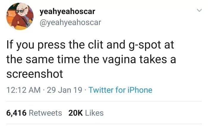 funny meme of a angle - yeahyeahoscar If you press the clit and gspot at the same time the vagina takes a screenshot 29 Jan 19. Twitter for iPhone 6,416 20K