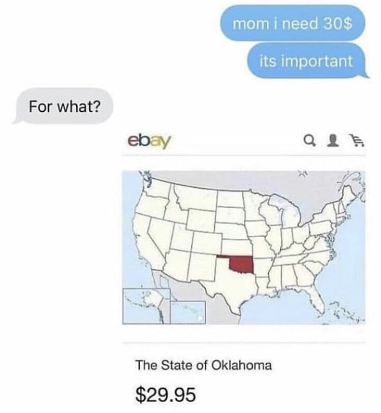 state of oklahoma 29.95 - mom i need 30$ its important For what? eba The State of Oklahoma $29.95
