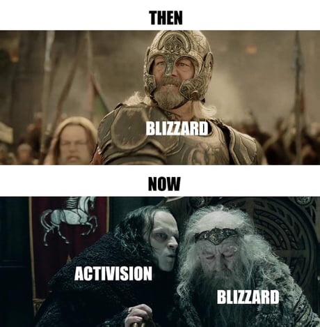 funny meme about activision blizzard meme - Then Blizzard Now Activision Blizzard