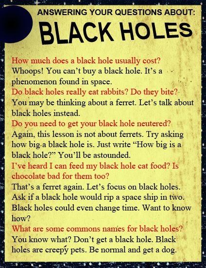 dank meme about black hole questions - Answering Your Questions About Black Holes How much does a black hole usually cost? Whoops! You can't buy a black hole. It's a phenomenon found in space. Do black holes really eat rabbits? Do they bite? You may be th