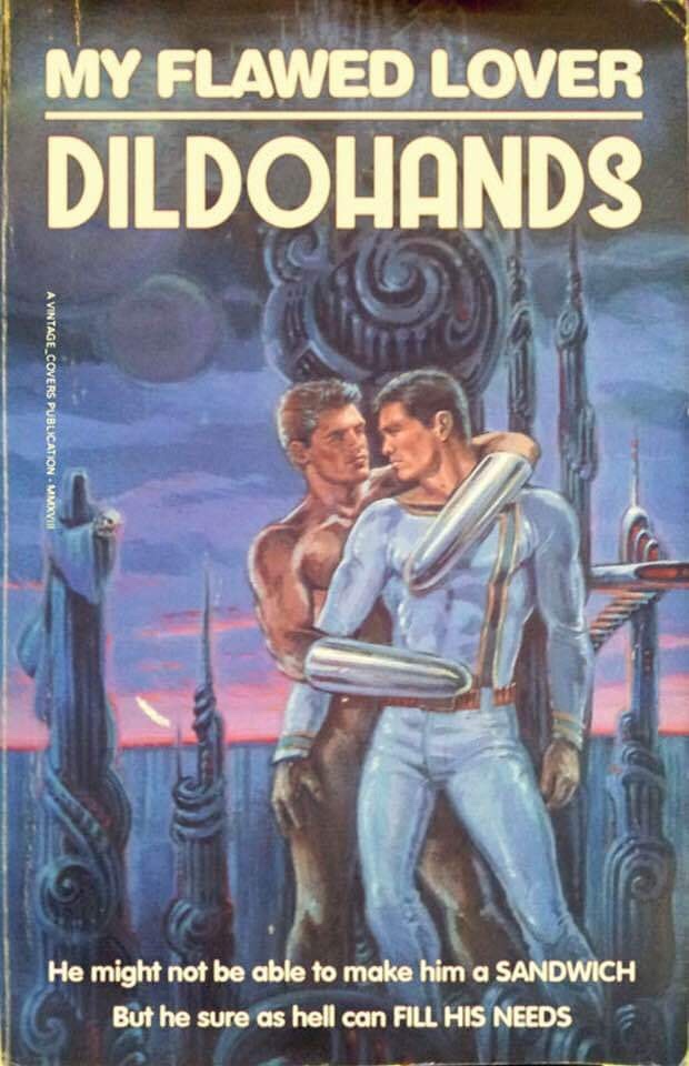 dank fire meme of my flawed lover dildohands - My Flawed Lover Dildohands A VINTAGE_COVERS Publication Mmxvii He might not be able to make him a Sandwich But he sure as hell can Fill His Needs
