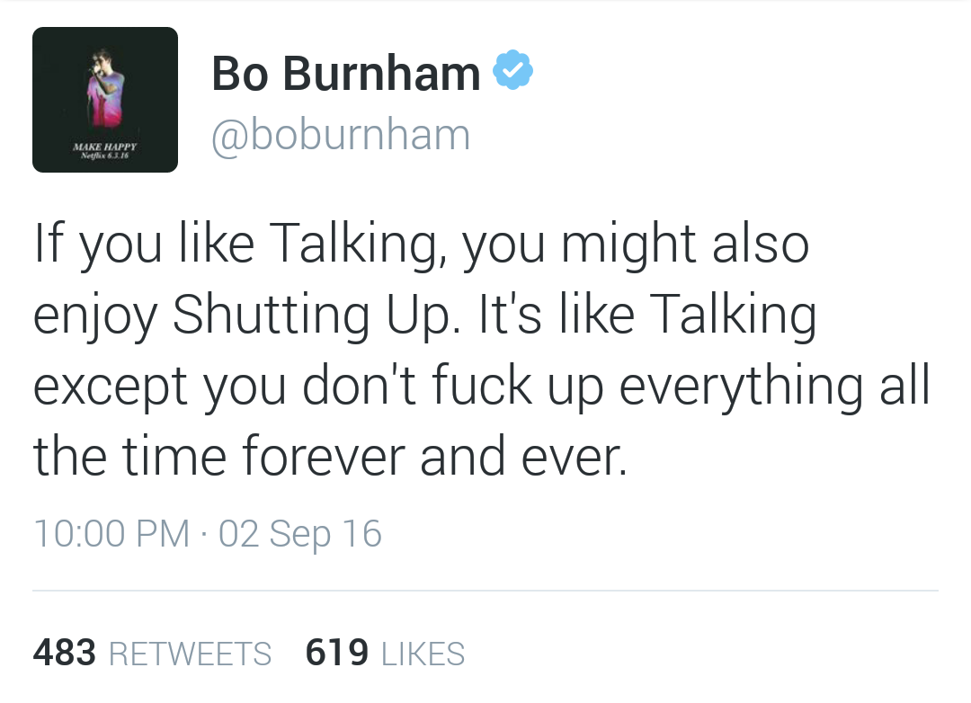 dank meme of magcon break up - Bo Burnham Make Happy Netflix 6.5.16 If you Talking, you might also enjoy Shutting Up. It's Talking except you don't fuck up everything all the time forever and ever. 02 Sep 16 483 619