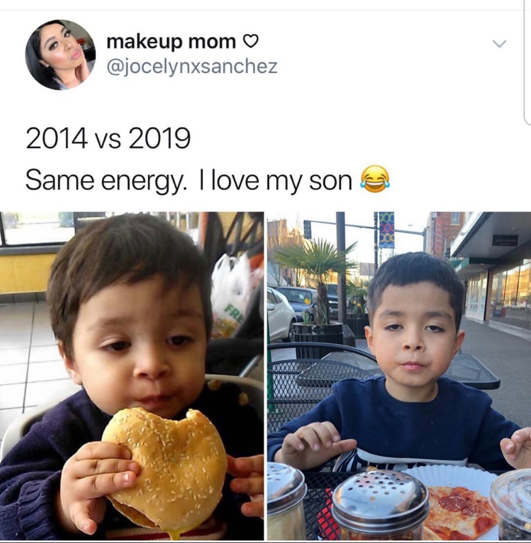 eating - makeup mom 2014 vs 2019 Same energy. I love my son Le Hz
