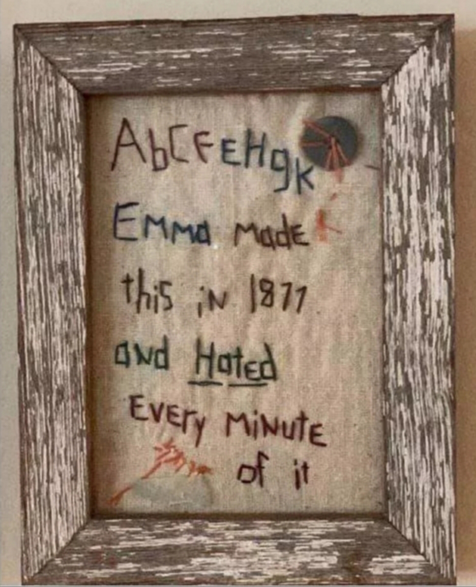 emma made this in 1877 and hated every minute of it - AbFehok Emma Made this in 1871 and Hated Every minute