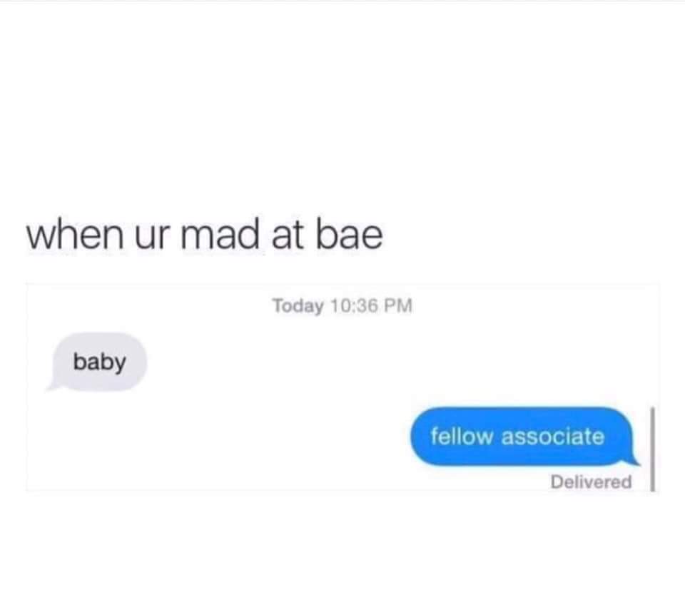 website - when ur mad at bae Today baby fellow associate Delivered