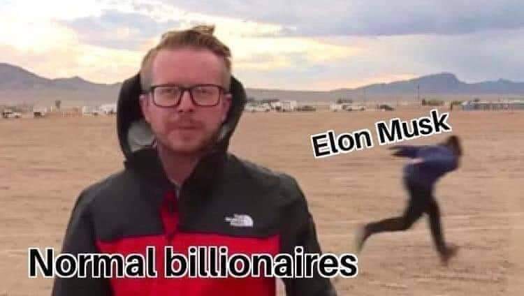 meme area 51 - Elon Musk Normal billionaires
