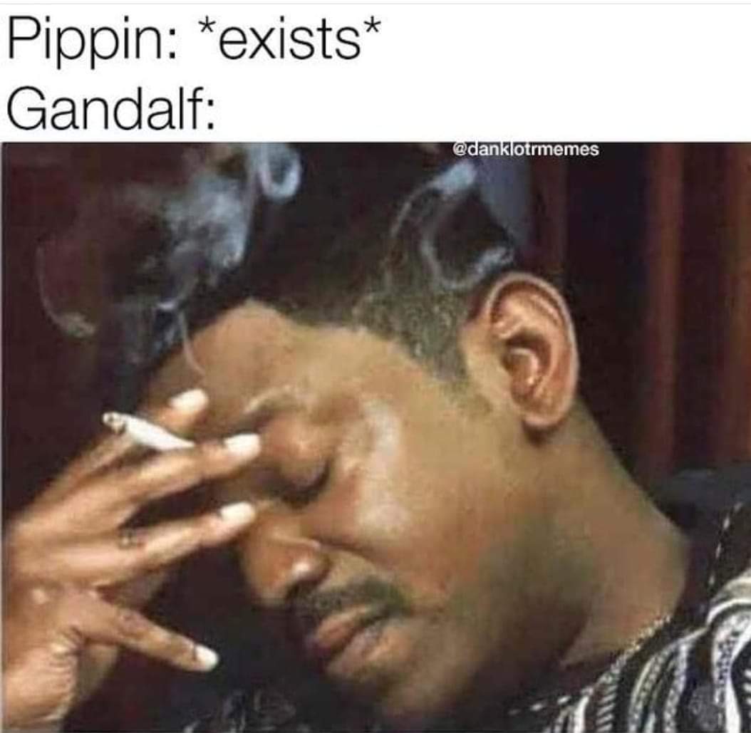 black guy smoking and crying - Pippin exists Gandalf