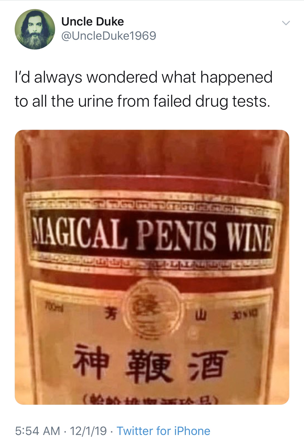 magical penis wine - Uncle Duke l'd always wondered what happened to all the urine from failed drug tests. A Teligrogue Magical Penis Wine 30510 12119 Twitter for iPhone