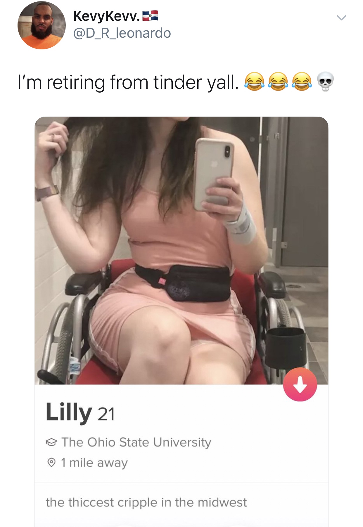 photo caption - Kevykevv. 2 I'm retiring from tinder yall. a . Lilly 21 o The Ohio State University 1 mile away the thiccest cripple in the midwest