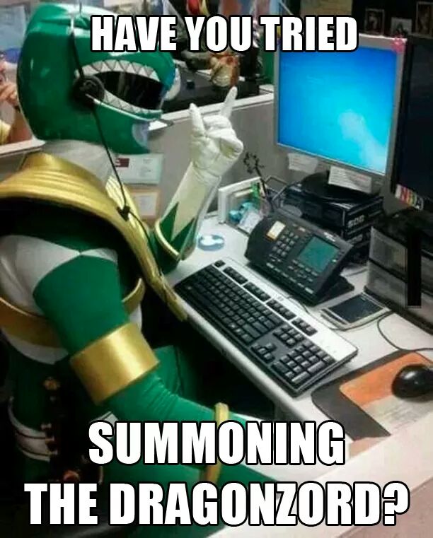 have you tried summoning the dragonzord - Have You Tried , Summoning The Dragonzord?