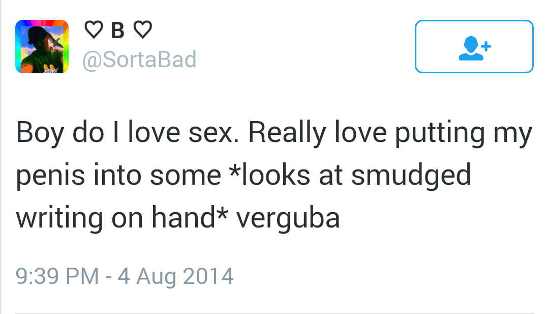 shoutyourabortion tweets - B Boy do I love sex. Really love putting my penis into some looks at smudged writing on hand verguba