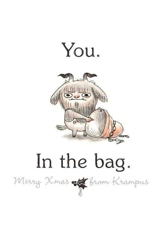 cartoon - You. In the bag. Merry Xmas o from Krampus