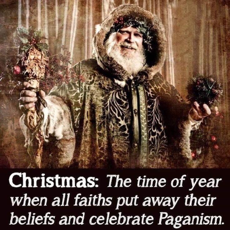 christmas celebrate paganism - Christmas The time of year when all faiths put away their beliefs and celebrate Paganism.