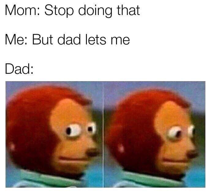 huawei google meme - Mom Stop doing that Me But dad lets me Dad
