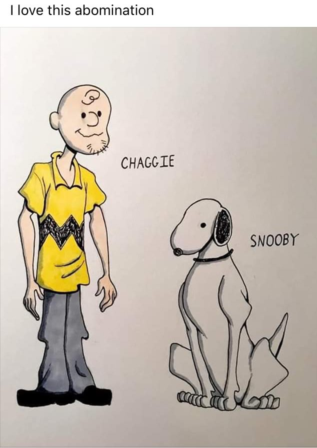 chaggie and snooby - I love this abomination Chaggie Snooby
