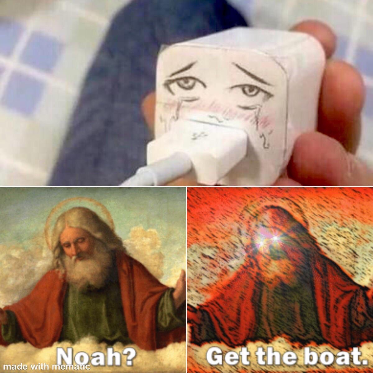 noah get the boat meme - h Noah? Get the boat. made with mematic