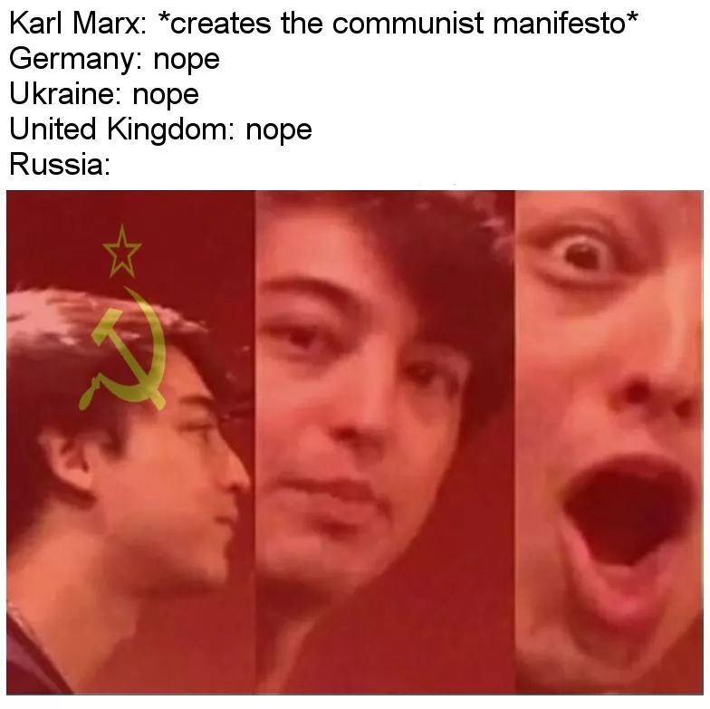 vampires realise that a welcome mat - Karl Marx creates the communist manifesto Germany nope Ukraine nope United Kingdom nope Russia