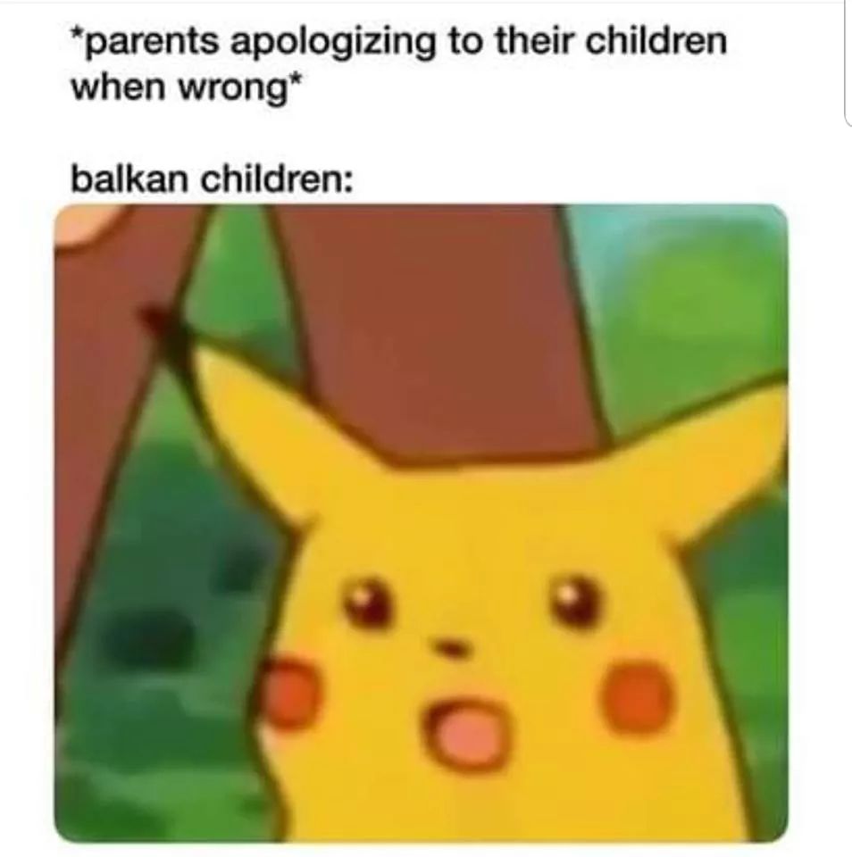 treating employees like shit - parents apologizing to their children when wrong balkan children