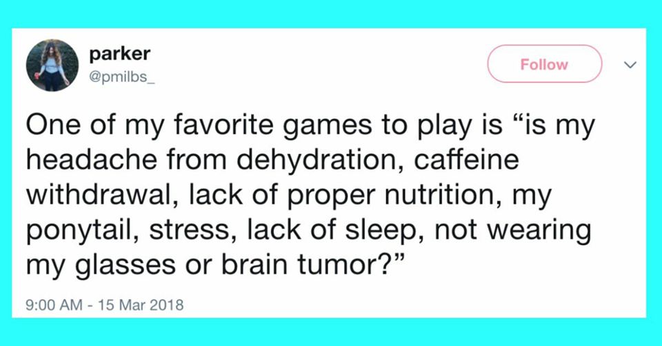 abbott nutrition - parker v One of my favorite games to play is is my headache from dehydration, caffeine withdrawal, lack of proper nutrition, my ponytail, stress, lack of sleep, not wearing my glasses or brain tumor?"